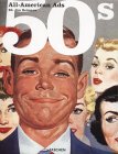 All-American Ads of the 50s by Jim Heimann